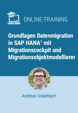 Online-Training SAP S/4HANA Migrationscockpit und Migrationsobjektmodellierer