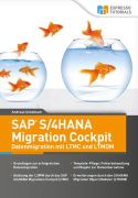 SAP S/4HANA Migration Cockpit - Datenmigration mit LTMC und LTMOM von Andreas Unkelbach